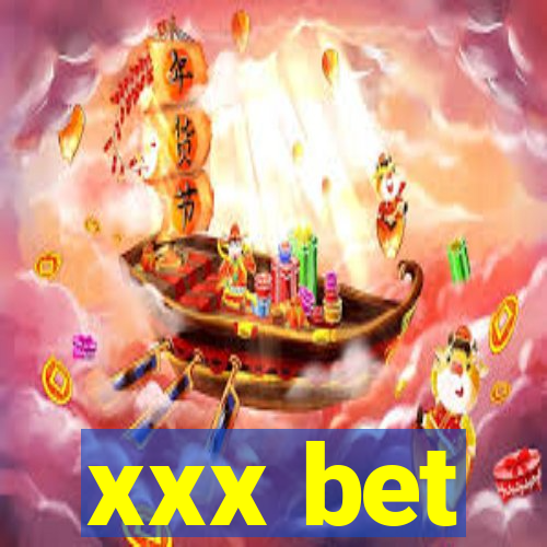 xxx bet